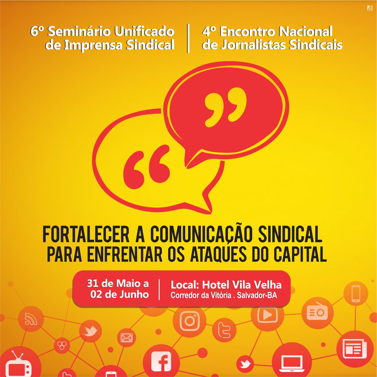 Salvador sediará o 6º Seminário da Imprensa Sindical